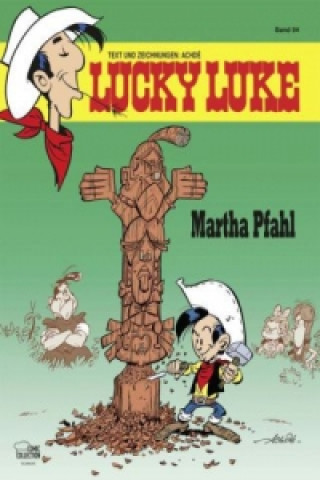 Könyv Lucky Luke - Martha Pfahl Achdé