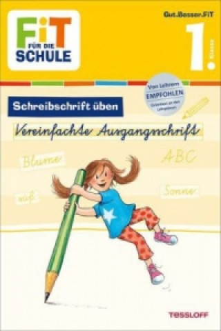 Книга Schreibschrift üben. Vereinfachte Ausgangsschrift 1. Klasse Sabine Schwertführer