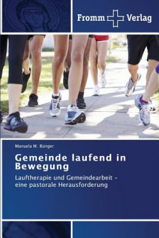 Книга Gemeinde laufend in Bewegung Bunger Manuela W