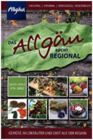 Knjiga Das Allgäu kocht regional Rita Brinz