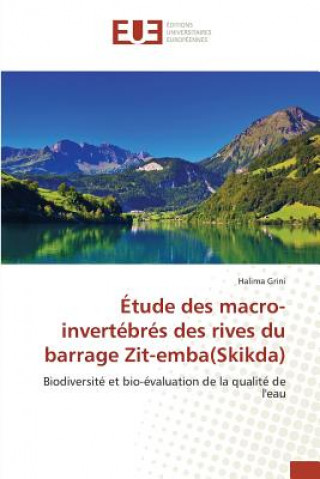 Книга Etude Des Macro-Invertebres Des Rives Du Barrage Zit-Emba(skikda) Grini-H
