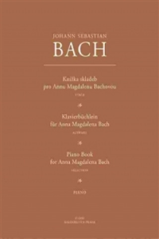 Książka Knížka skladeb pro Annu Magdalenu Bachovou Johann Sebastian Bach