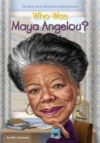Книга Who Was Maya Angelou? Ellen Labrecque