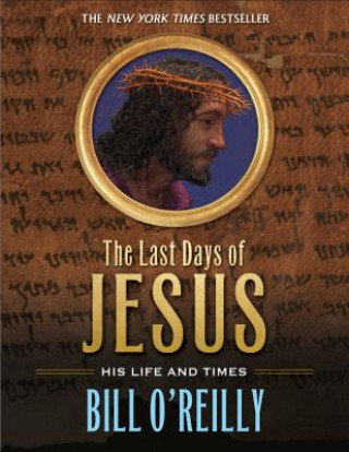 Knjiga Last Days of Jesus Bill OReilly