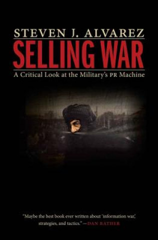 Könyv Selling War Steven J Alvarez