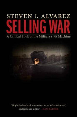 Книга Selling War Steven J Alvarez