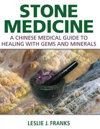 Kniha Stone Medicine Leslie J Franks