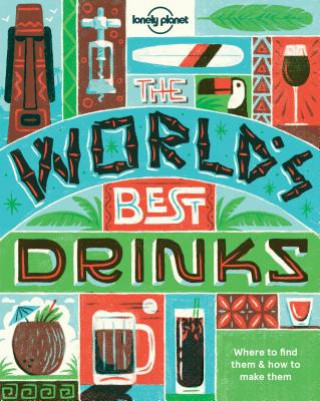 Könyv World's Best Drinks Lonely Planet Food