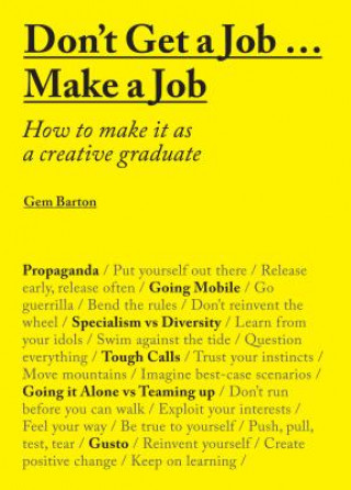 Kniha Don't Get a Job...Make a Job Gem Barton