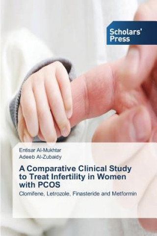 Carte Comparative Clinical Study to Treat Infertility in Women with PCOS Al-Mukhtar Entisar