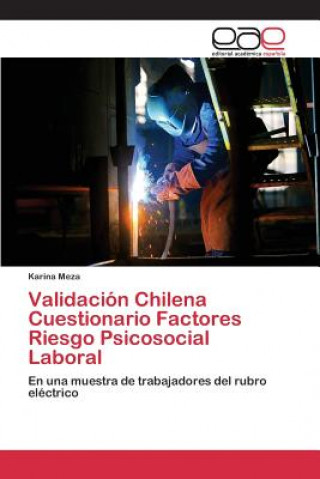 Könyv Validacion Chilena Cuestionario Factores Riesgo Psicosocial Laboral Meza Karina