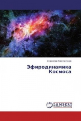 Kniha Jefirodinamika Kosmosa Stanislav Konstantinov