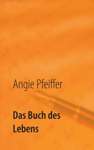 Książka Buch des Lebens Angie Pfeiffer