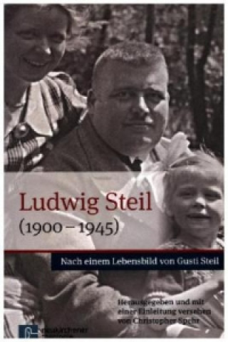 Könyv Ludwig Steil (1900-1945) Christopher Spehr