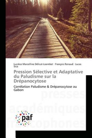 Könyv Pression Selective Et Adaptative Du Paludisme Sur La Drepanocytose Delicatloembet-L