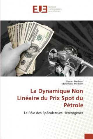 Libro Dynamique Non Lineaire Du Prix Spot Du Petrole Melhem-D