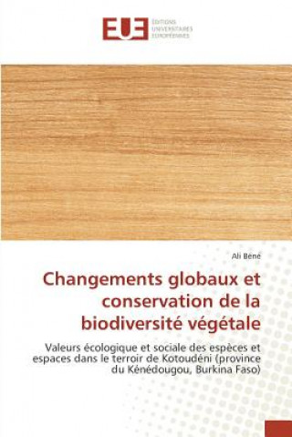 Carte Changements Globaux Et Conservation de la Biodiversite Vegetale Bene-A