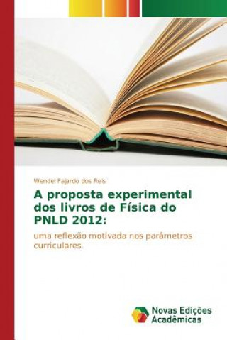 Книга proposta experimental dos livros de Fisica do PNLD 2012 Fajardo Dos Reis Wendel