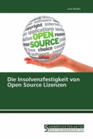 Book Die Insolvenzfestigkeit von Open Source Lizenzen Julia Merkle