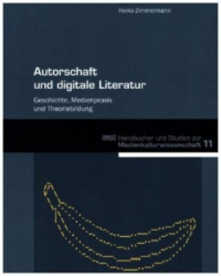 Carte Autorschaft und digitale Literatur Heiko Zimmermann