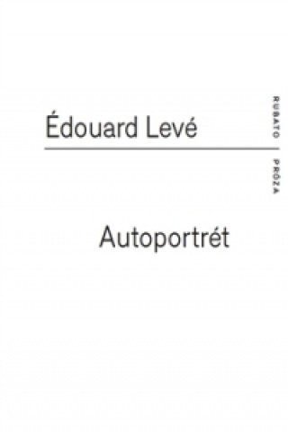 Książka Autoportrét Édouard Levé