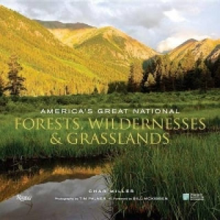 Carte America's Great National Forests, Wildernesses, and Grasslands Char Miller