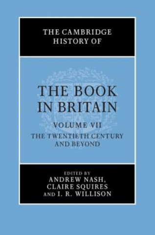 Kniha Cambridge History of the Book in Britain Andrew Nash