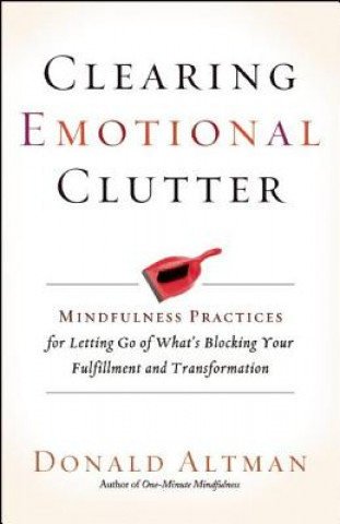 Könyv Clearing Emotional Clutter Donald Altman