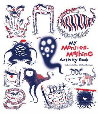 Kniha My Monster-Mashing Activity Book Catherine Leblanc