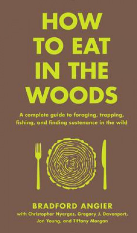 Book How to Eat in the Woods Bradford Angier