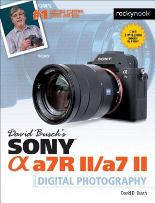 Carte David Busch's Sony Alpha A7RII/A7II Guide to Digital Photography David D. Busch