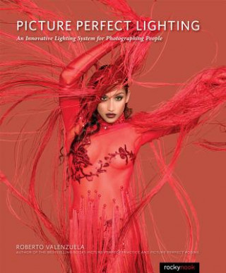Kniha Picture Perfect Lighting Roberto Valenzuela