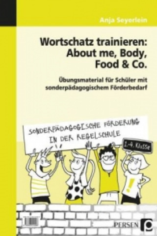 Książka Wortschatz trainieren: About me, Body, Food & Co. Anja Seyerlein