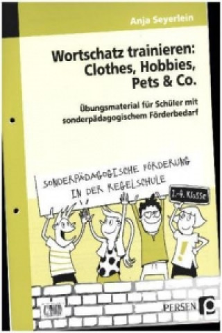 Книга Wortschatz trainieren: Clothes, Hobbies, Pets & Co Anja Seyerlein