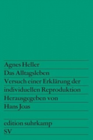 Kniha Das Alltagsleben Agnes Heller