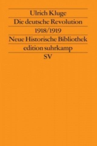 Buch Die deutsche Revolution 1918/1919 Ulrich Kluge