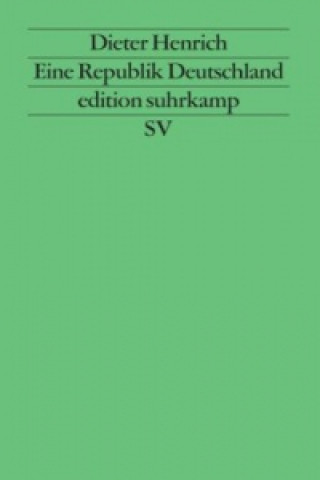 Buch Eine Republik Deutschland Dieter Henrich