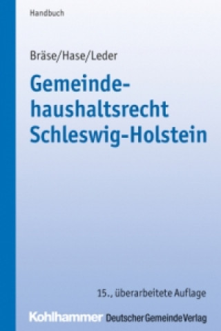 Kniha Gemeindehaushaltsrecht Schleswig-Holstein Uwe Bräse