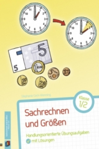 Книга Sachrechnen und Größen - Klasse 1/2 Stephanie Cech-Wenning