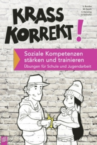 Książka Krass korrekt! Soziale Kompetenzen stärken und trainieren Ulrich Bomba