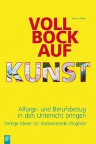Kniha Voll Bock auf Kunst Sabine Nelke