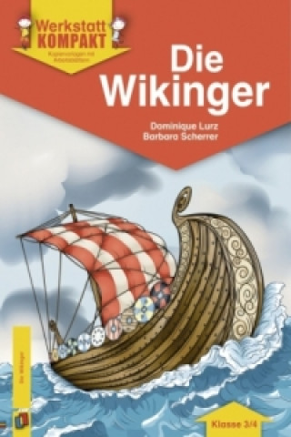 Kniha Die Wikinger - Klasse 3/4 Dominique Lurz