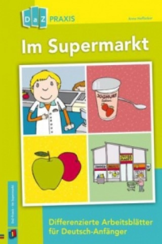 Kniha Im Supermarkt Anna Hoffacker