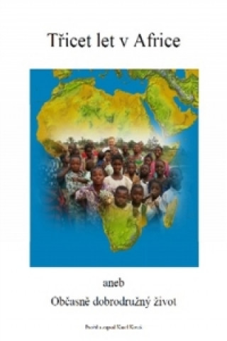 Book Třicet let v Africe Karel Koreš
