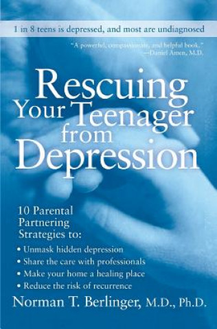 Książka Rescuing Your Teenager from Depression Norman T Berlinger