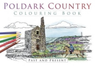 Carte Poldark Country Colouring Book: Past and Present The History Press