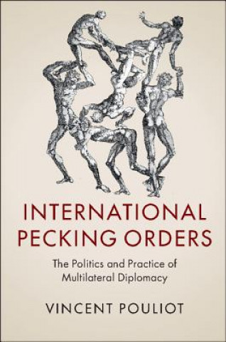 Książka International Pecking Orders Vincent Pouliot