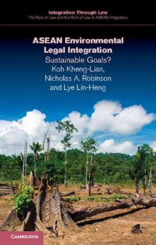 Книга ASEAN Environmental Legal Integration Kheng-Lian Koh