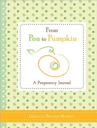 Książka From Pea to Pumpkin Murray Broder