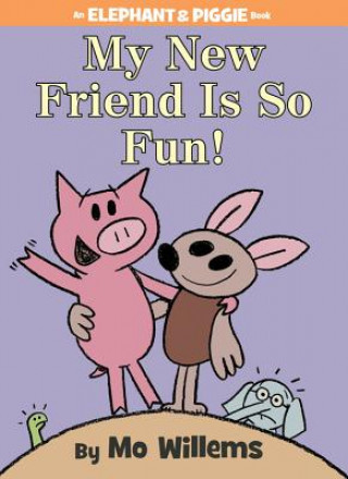 Buch My New Friend Is So Fun! (An Elephant and Piggie Book) Mo Willems